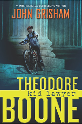 Book Review – Theodore Boone: Kid Lawyer, by John Grisham