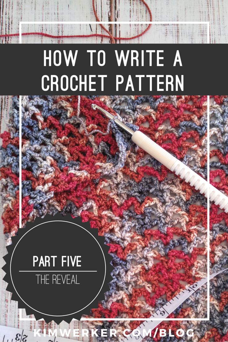 Conclusion of a series on how to write a crochet pattern. https://www.kimwerker.com/blog