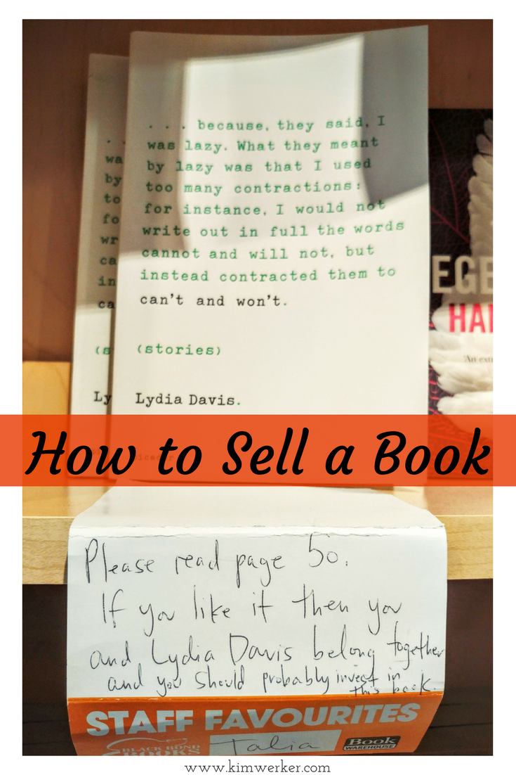 Found in a bookstore: THE way to sell a book. https://www.kimwerker.com/blog