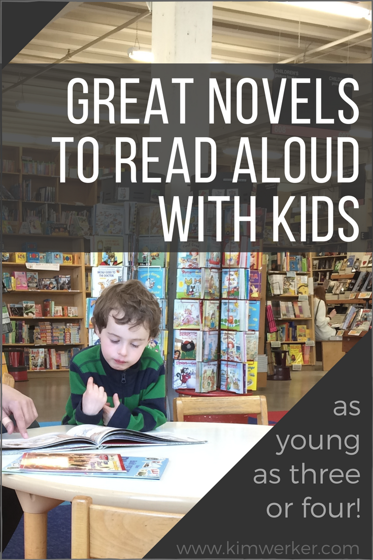 A list of great novels to read aloud with kids - https://www.kimwerker.com/blog