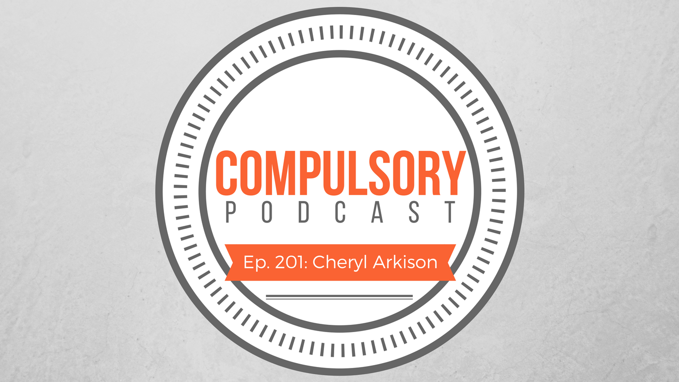 Compulsory Podcast Episode 201: Cheryl Arkison Compulsory Podcast Episode 201: Cheryl Arkison on quilting, work-life balance, and daily habits.
